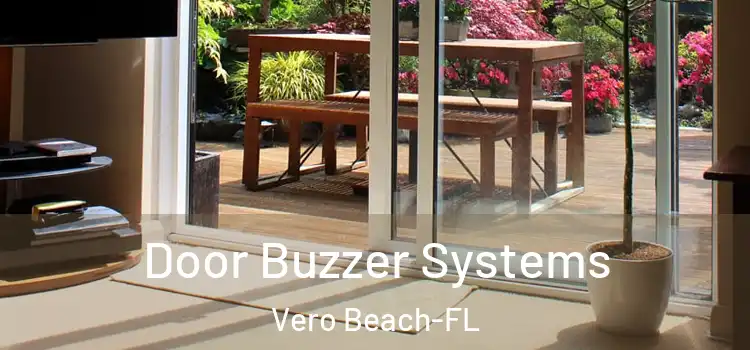 Door Buzzer Systems Vero Beach-FL