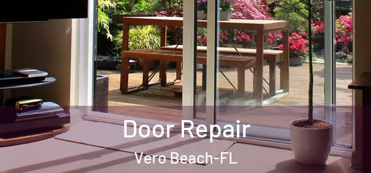 Door Repair Vero Beach-FL