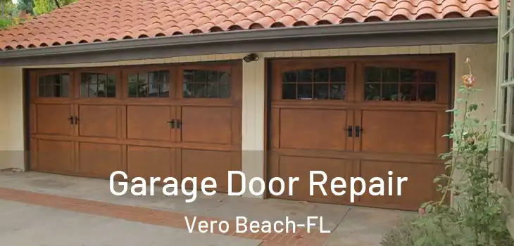  Garage Door Repair Vero Beach-FL