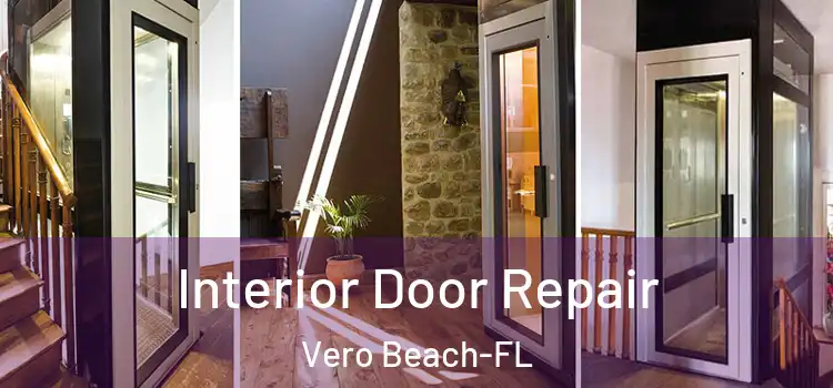  Interior Door Repair Vero Beach-FL